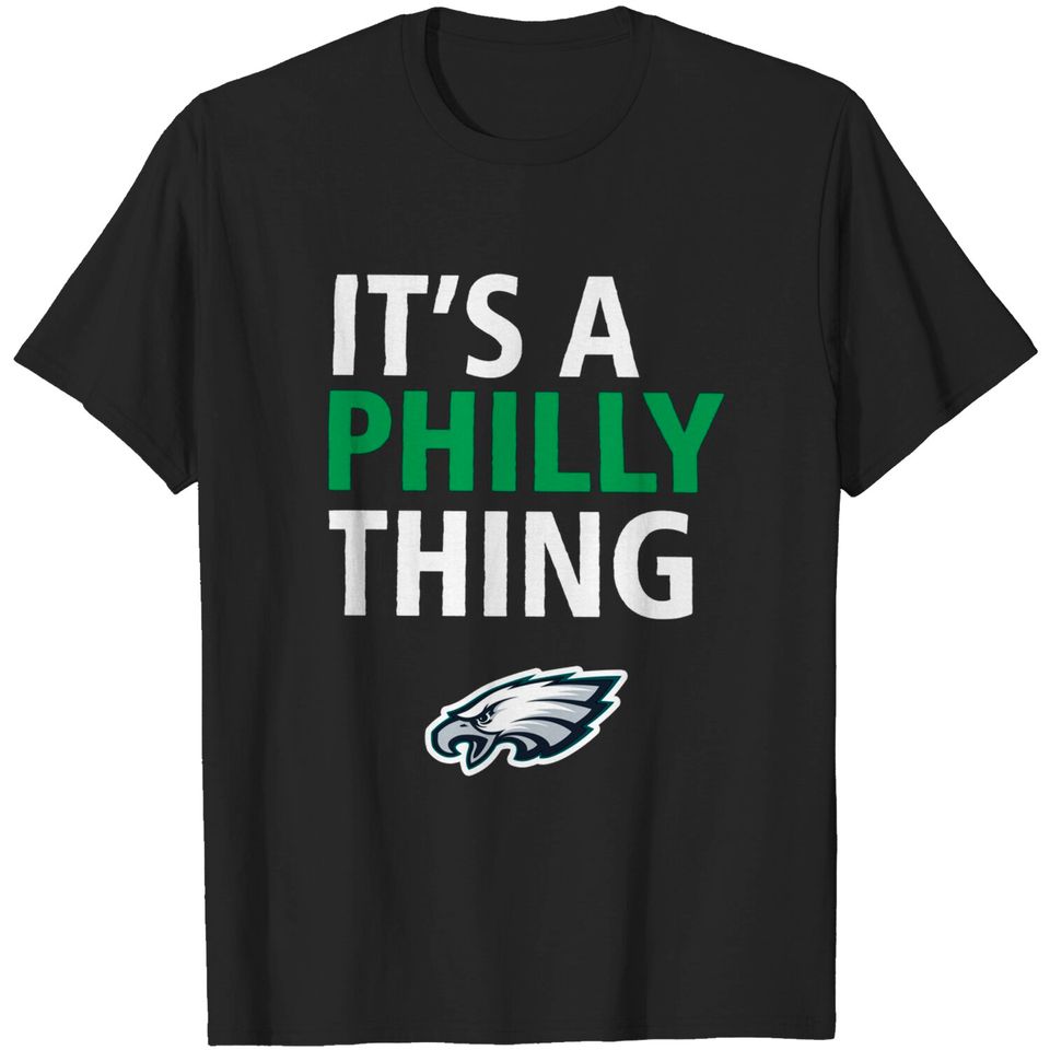 It's A Philly Thing Tshirt | Its A Philadelphia Thing Fan T-Shirt