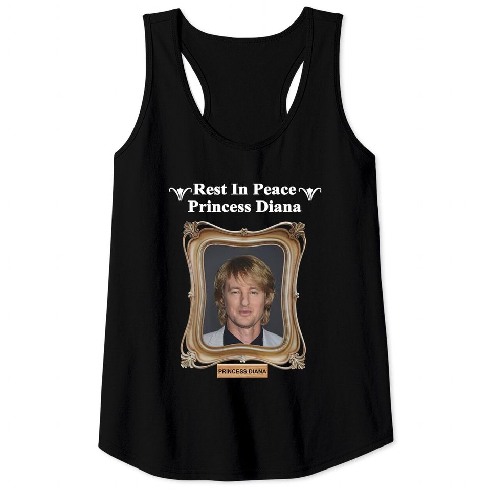 Rest In Peace Princess Diana Owen Wilson Tank Tops