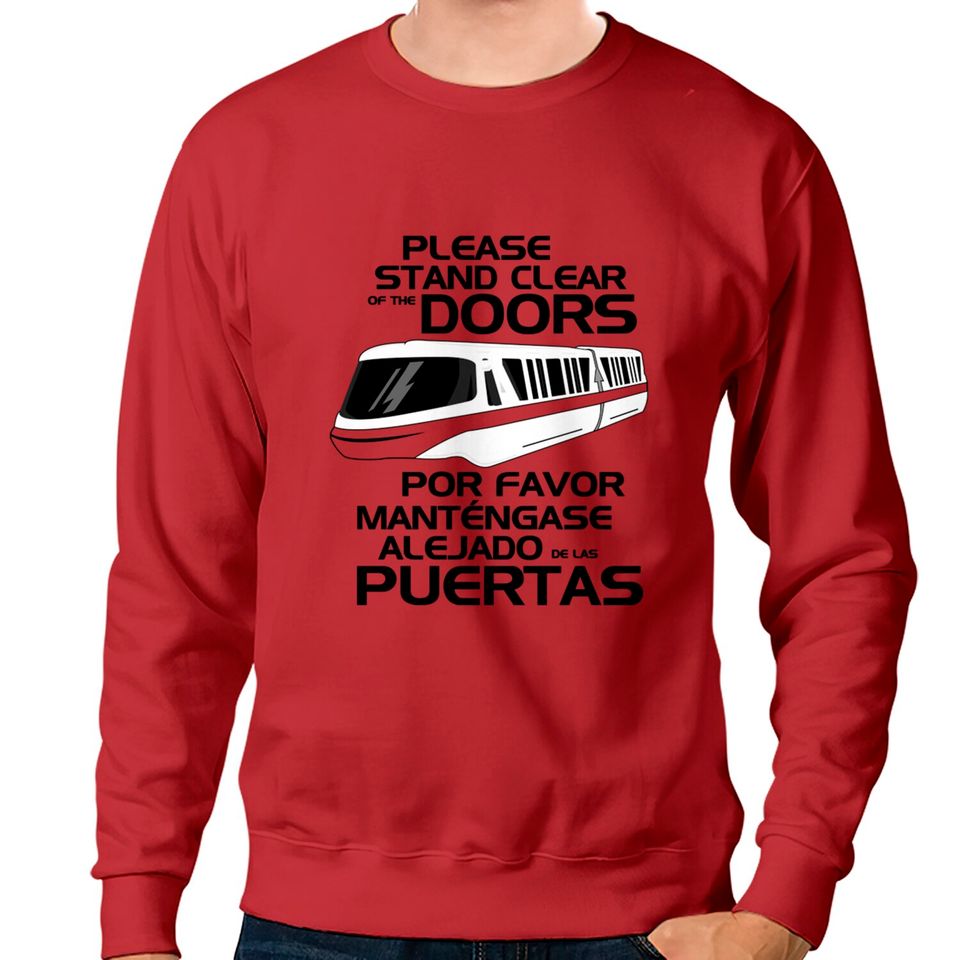 Please Stand Clear - Monorail Disney - Sweatshirts