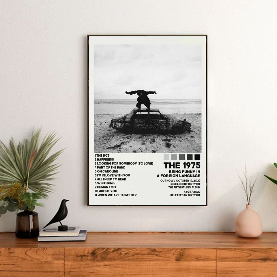 The 1975 At Their Very B.est Poster, Being Funny In Foreign Language Tracklist Poster