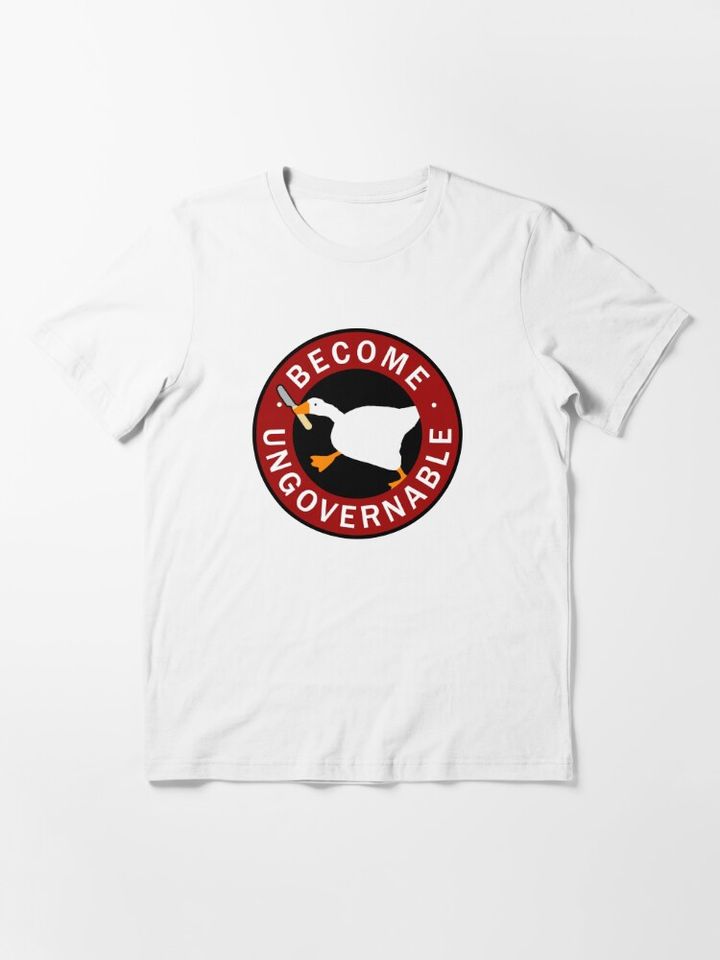 Become Ungovernable Goose | Essential T-Shirt