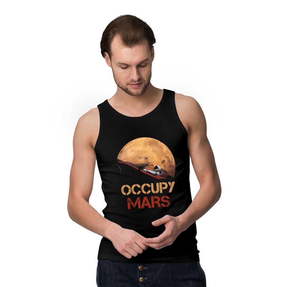 Occupy Mars Spacex Starman Tank Tops