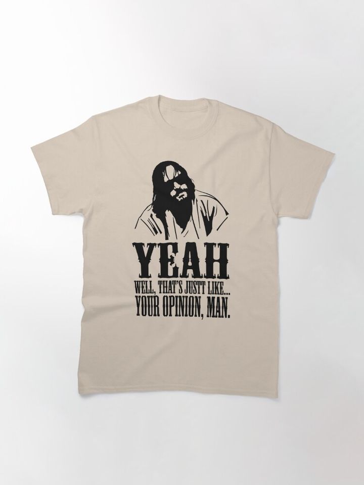 The Dude Abides The Big Lebowski | Classic T-Shirt