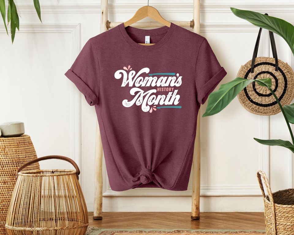 Women's History Month International Women's Day Shirt, Gift For Her, 8th March Shirt