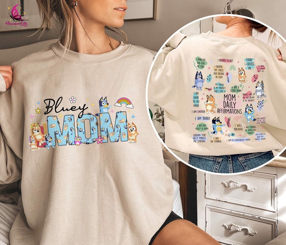 BlueyDad Mom Daily Affirmations Double Sided Sweatshirt