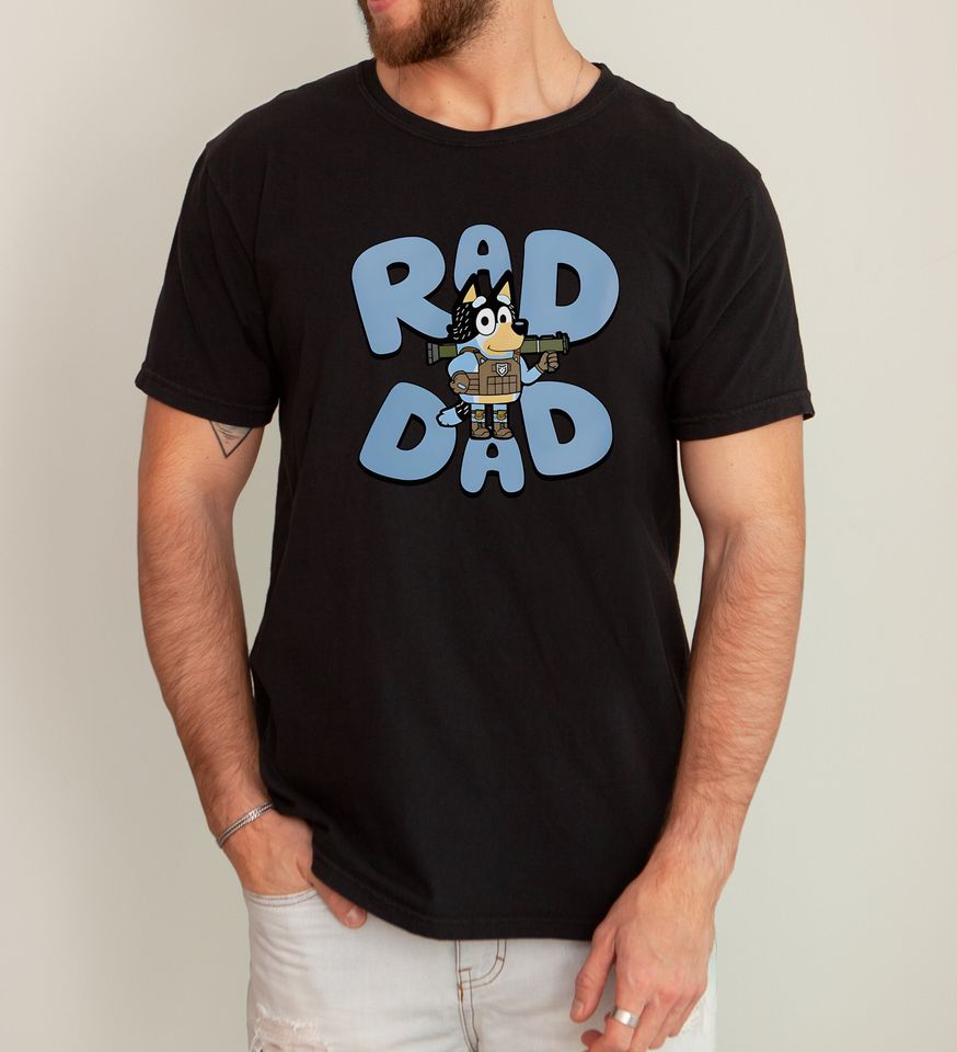 BlueyDad Dad Shirt - BlueyDad Rad Dad - BlueyDad Dad Shirt
