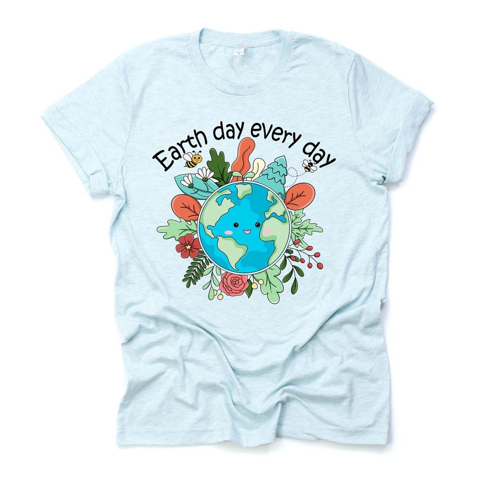 Earth Day Shirt, Cute Earth Day Planet, Earth Day Every Day Shirt