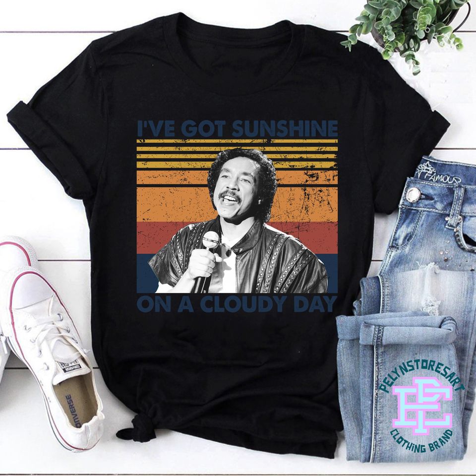 Smokey Robinson T-Shirt, Ive Got Sunshine On A Cloudy Day Shirt