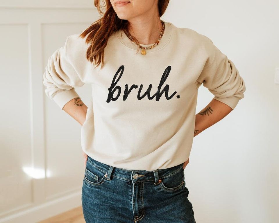 Bruh, Mama Sweatshirt, Mom Life Shirt, Gift for Mom