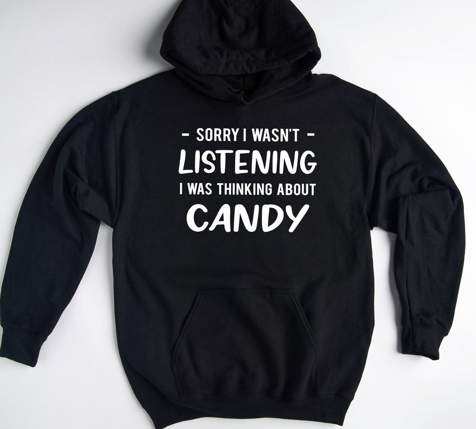 Candy Hoodie Candy Gift Candy Funny Candy Pullover Candy Lover Gifts