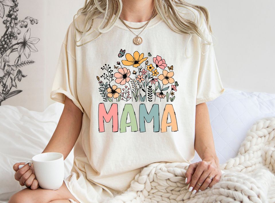 Floral Mama Shirt, Mother's Day Shirt, Wildflowers Mama Shirt, Flower Shirt, Gift for Her