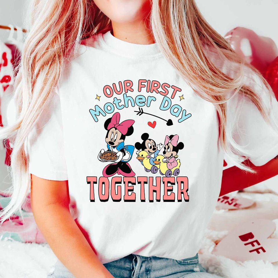 Our First Mothers Day Together Shirt, Mama Shirt, Mothers Day Shirt, Gift for Mom