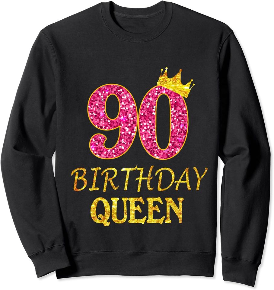 90 Years Old Birthday Queen Girl Shirt 90th Birthday Pink Sweatshirt