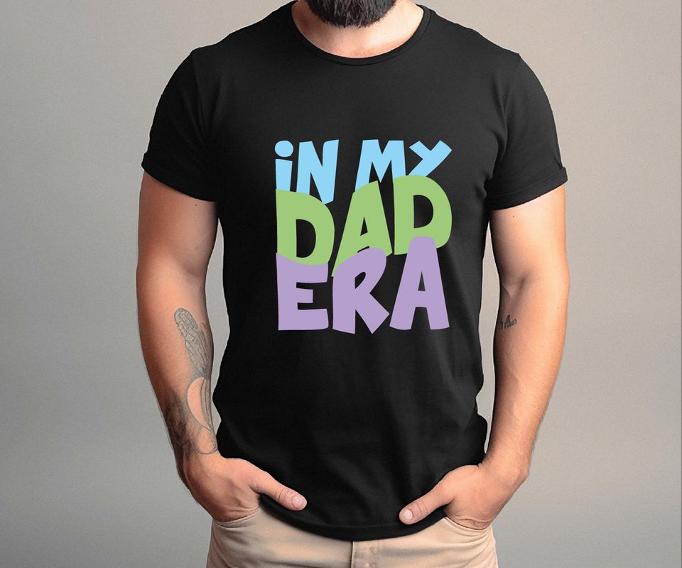 In My Dad Era Shirt, Dad Concert Shirt, Gift for Dad, Funny Dad Shirt