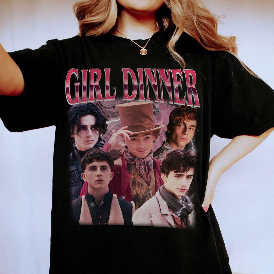 Girl Dinner Timothe Chalamet Shirt | Vintage Timothee Chalamet Shirt | Timothee Chalamet Bootleg Shirt