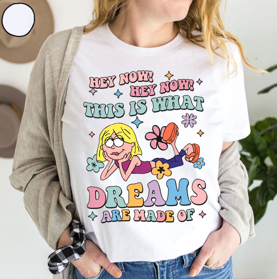 Retro Lizzie Mcguire Shirt, This Is What Dreams Are Made Of T-shirt