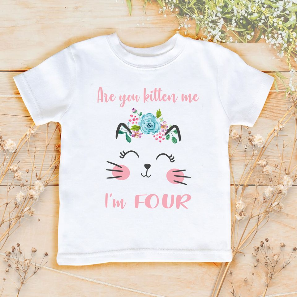 Girl Fourth Birthday kitty Shirt | Are you kitten me Cat T-shirt, 4th birthday Cat lover Outfit | Funny kitten Cat Shirt 886D