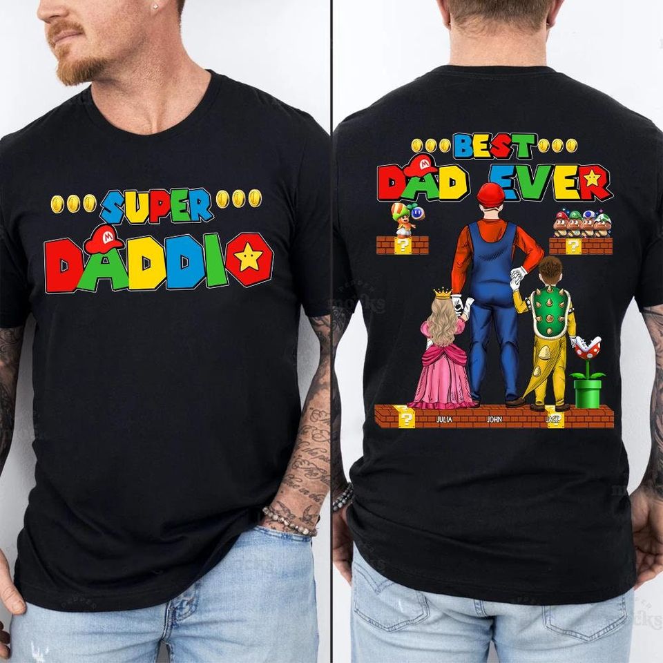 Super Daddio Best Dad Ever, Father's Day Custom Super Daddio Shirt, Personalized Gamer Dad Double Sided T-Shirt