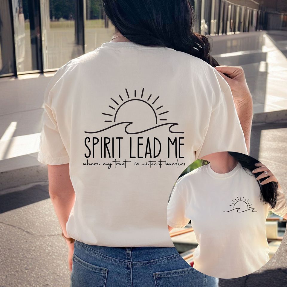 Spirit Lead Me Double-Side Shirt, Christian Comfort Colors Shirt, Womens Christian Shirt, Religious T-Shirt, Inspirational Quotes Saying Tee