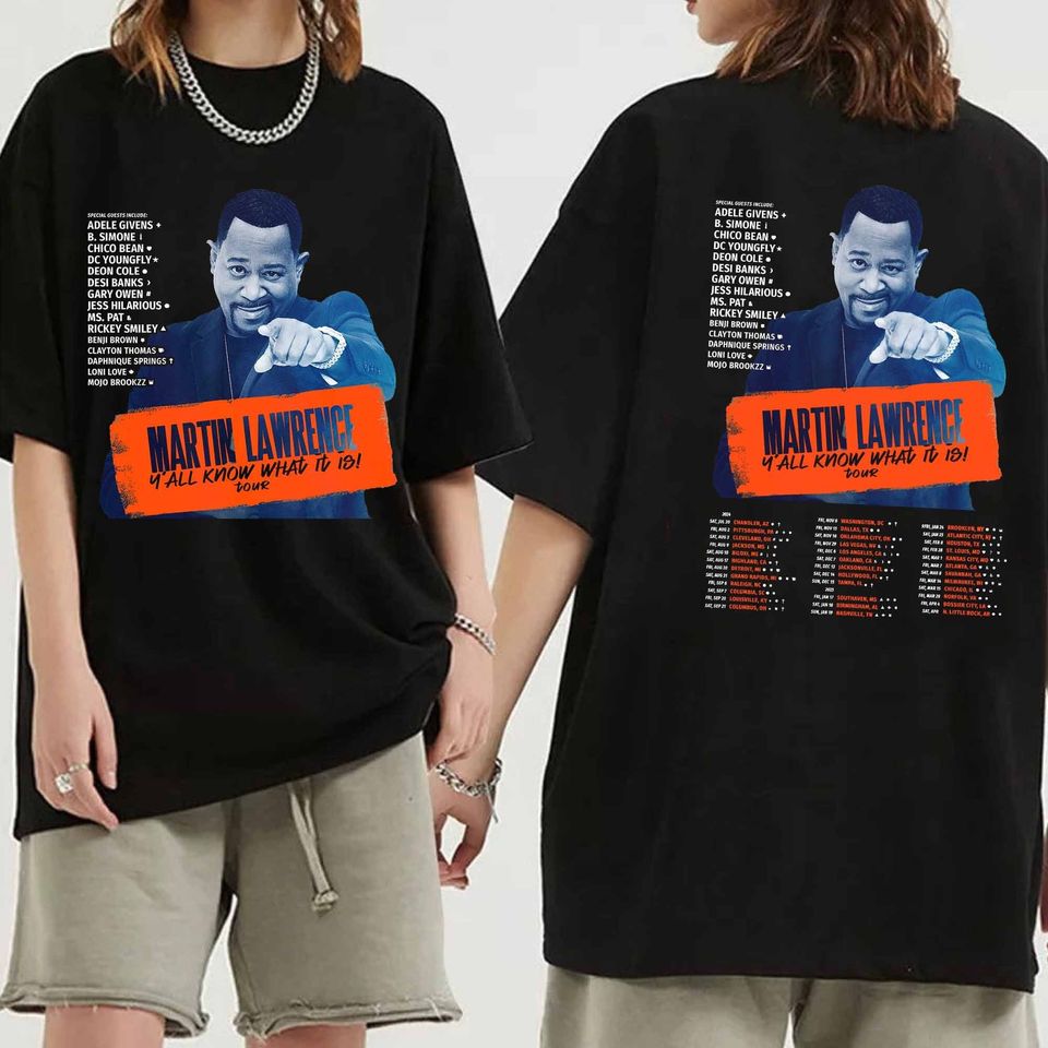 Martin Lawrence Yall Know What It Is Tour 2024-2025 Shirt, Martin Lawrence Fan Double Sided T-Shirt