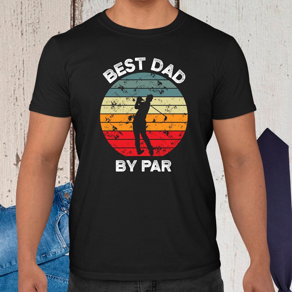 Best Dad By Par Vintage Sunset Golf T Shirt, Fathers Day Gift