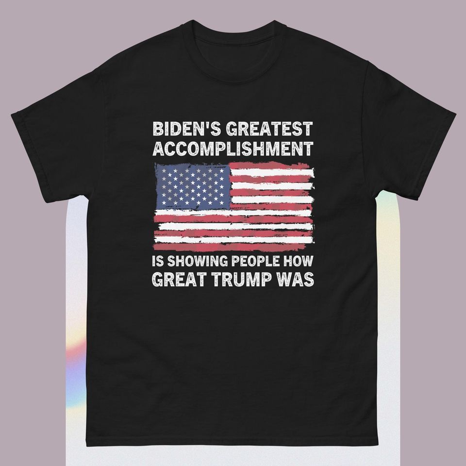 Funny biden's greatest accomplishment is showing Trump 2024 T-Shirt