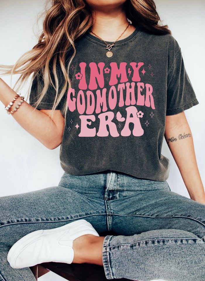 In My Godmother Era Shirt, Fairy Godmother Proposal T-shirt, Mothers Day Trr, Godmom Gift Shirt, New Godmother Gift, Comfort Colors