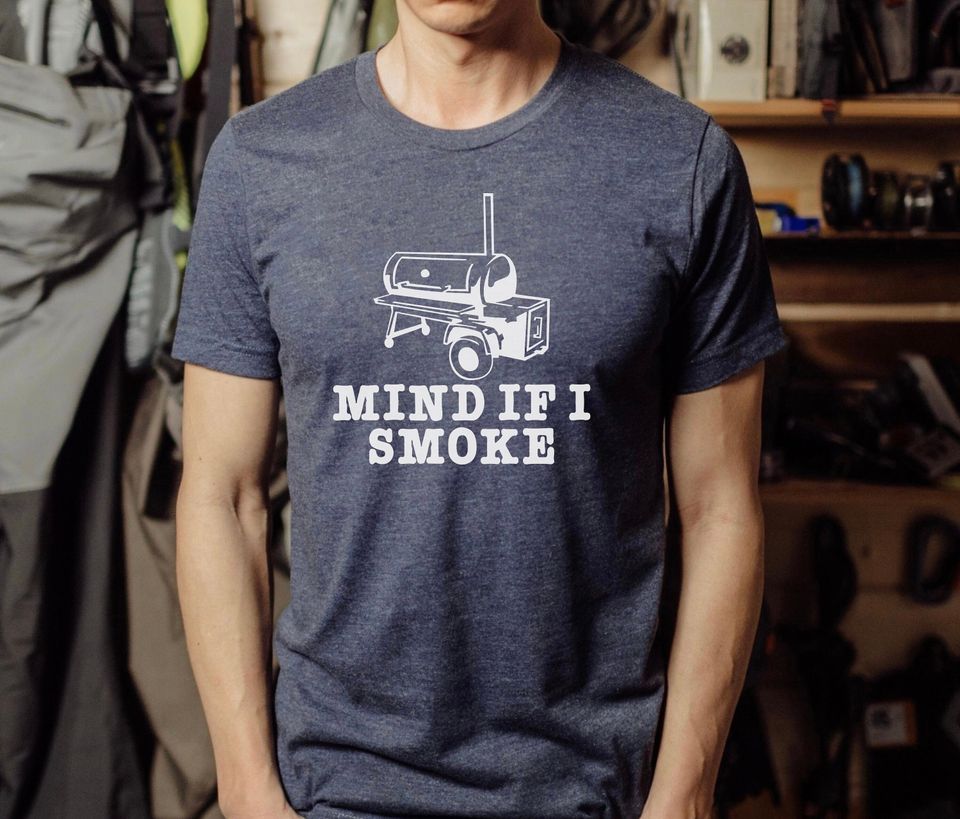 Mind If I Smoke Shirt Funny BBQ T-Shirt for Dad, Funny Barbecue, Meat Smoking Shirt, Gift For Him, Smoker Grill Shirt, Funny Shirt For Him