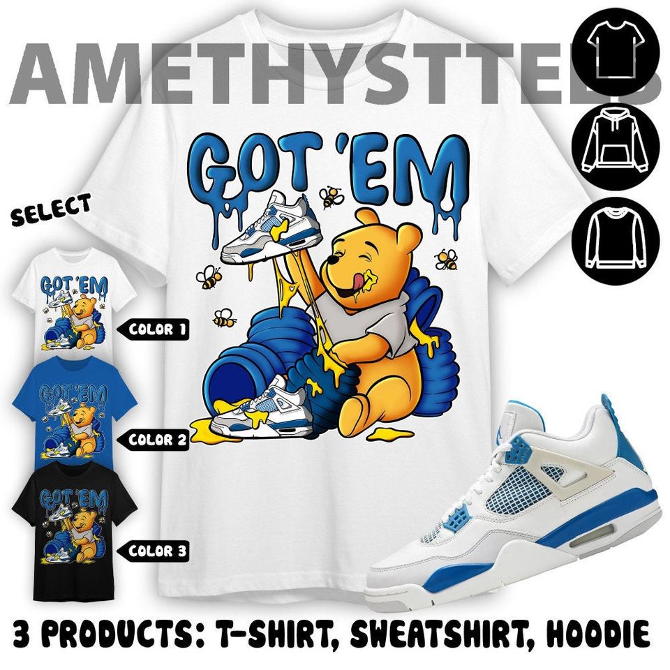 AJ 4 Industrial Blue Unisex Shirt, Winnie Pooh Got Em, Shirt To Match Sneaker Color Royal