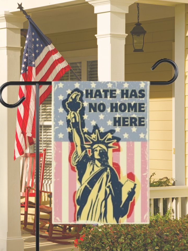 Hate Has No Home Here Statue of Liberty Yard Flag Distressed