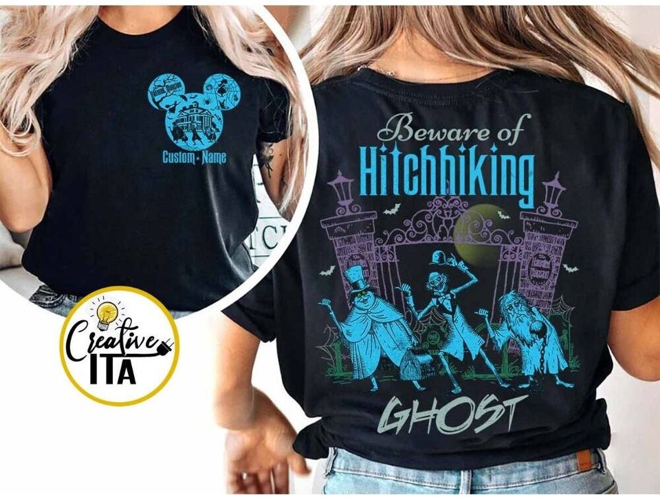 Two-sided The Haunted Mansion Hitchhiking Ghosts Welcome Foolish Mortal Disney Halloween Shirt, Beware of Hitchhiking Ghost Family Halloween