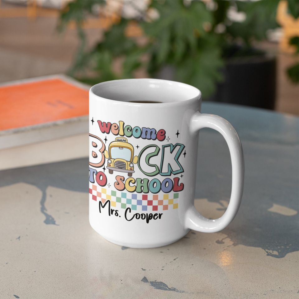 Welcome Back Custom Mug Educator Gift Back-to-School Personalization Mug Gift Custom Mug Coffee Mug Personalized Customized Mug Personal