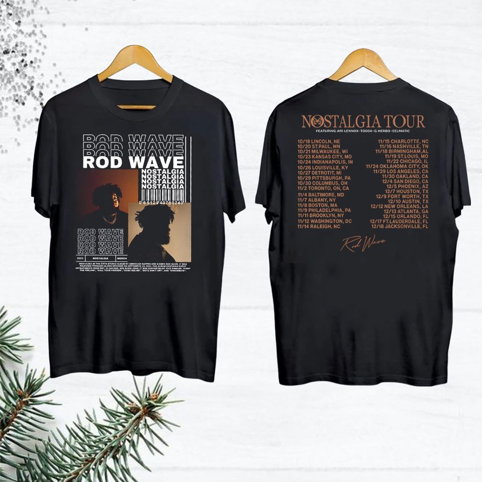 Rod Wave Nostalgia Tour 2023 Shirt, Rod Wave Concert Merch, Rod Wave Rapper Shirt, Rod Wave Tee, Rod Wave Fan Shirt, Rod Wave Nostalgia Tee
