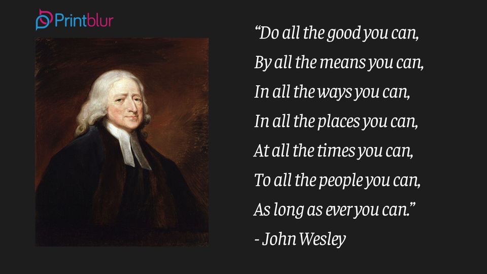 John Wesley quote Do All The Good You Can meaning