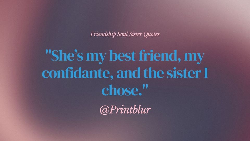 Friendship Soul Sister Quotes