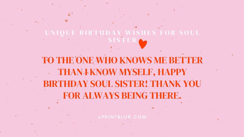 Unique happy birthday soul sister quotes