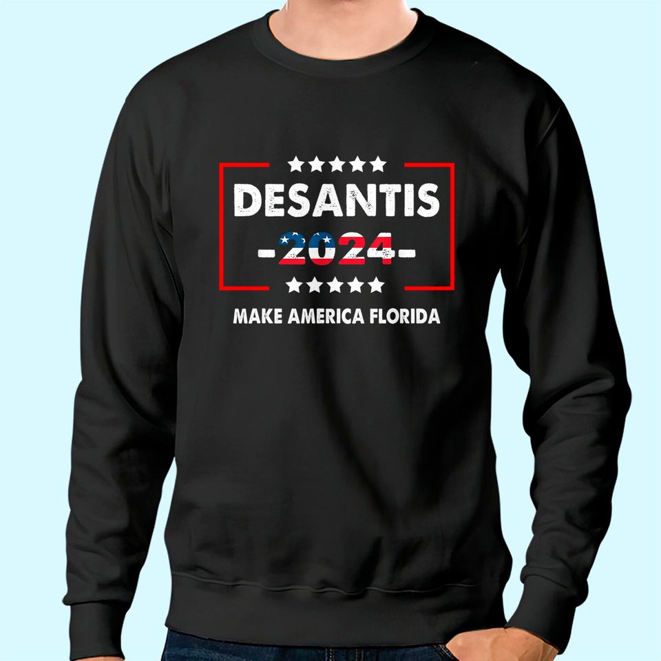 Florida Strong Men's Sweatshirt DeSantis 2024 Election