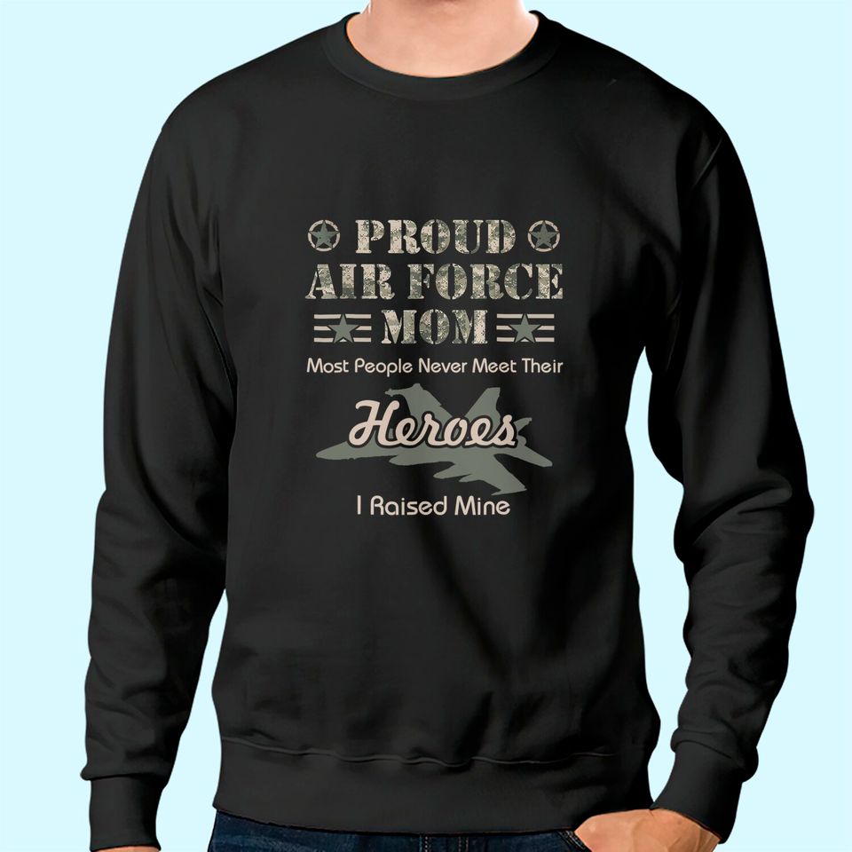 Proud Air Force Mom Sweatshirt