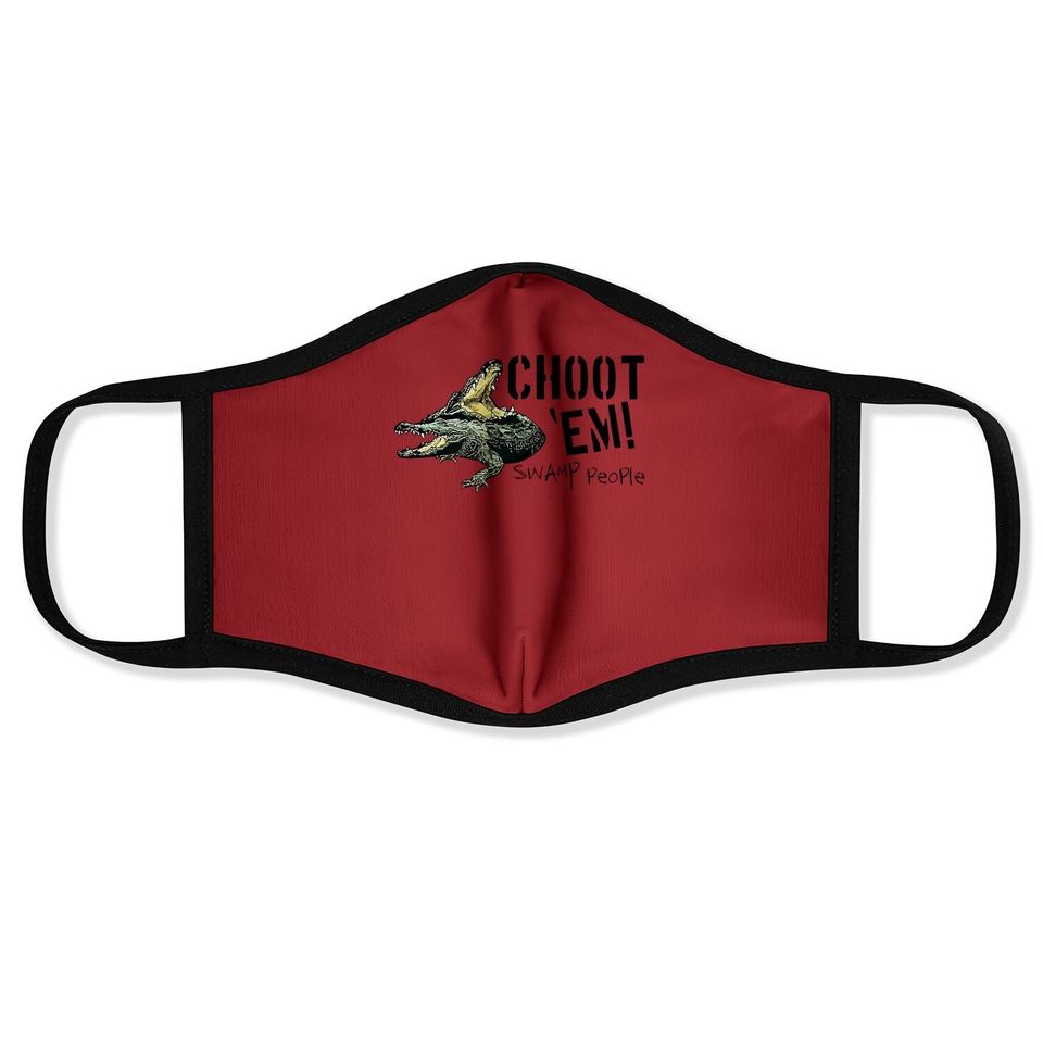 Swamp People "choot 'em!" Face Mask