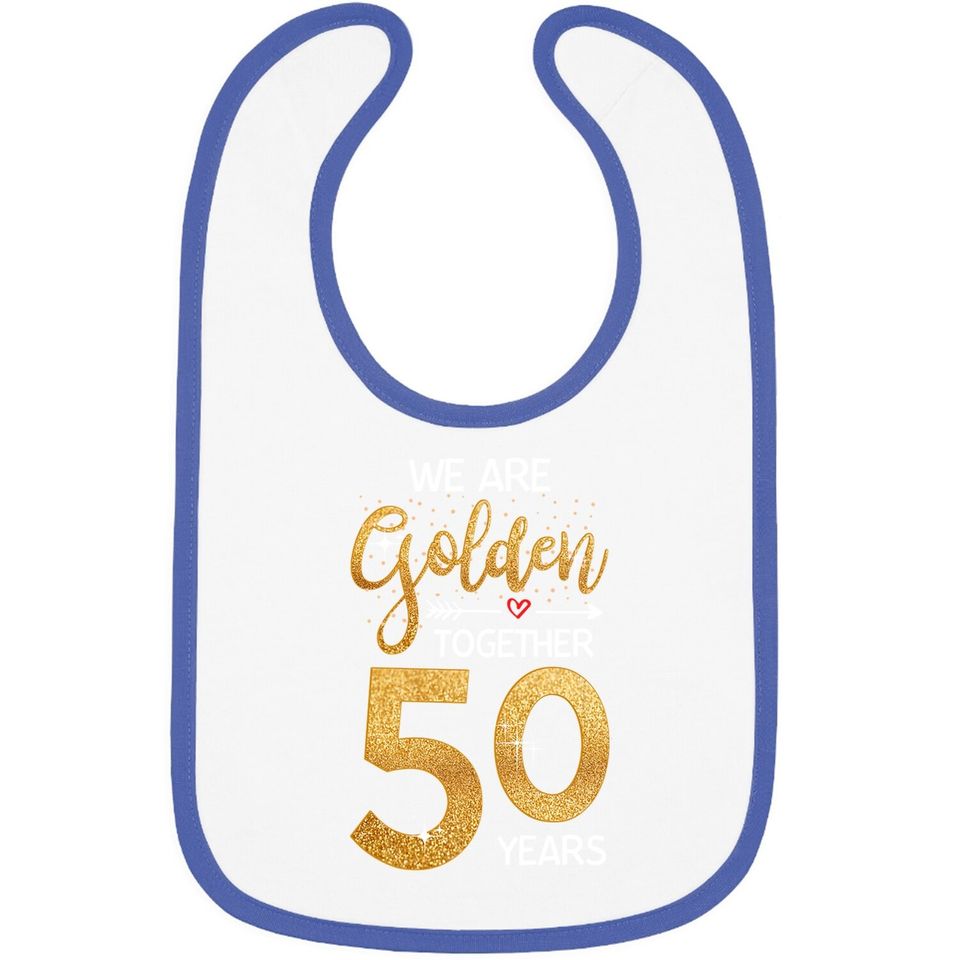 We Golden Together Romantic Couples 50th Wedding Anniversary Baby Bib