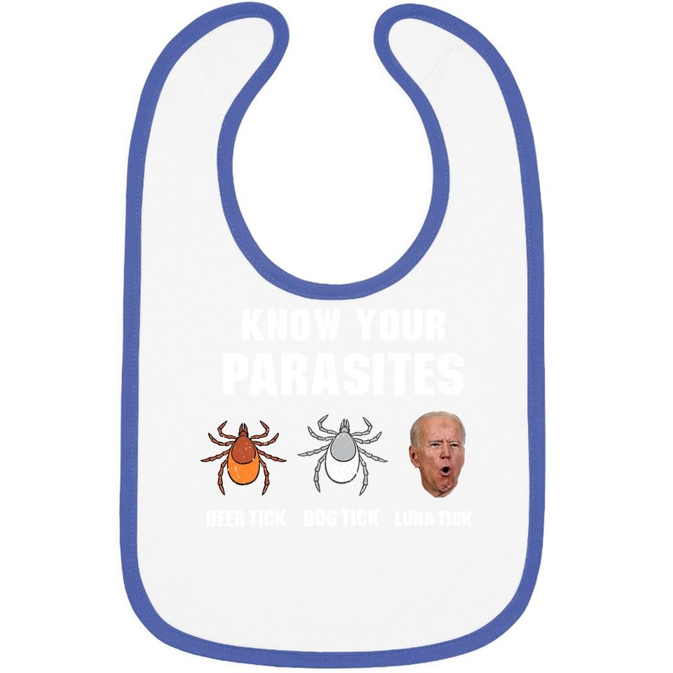 Know Your Parasites Anti Joe Biden Baby Bib