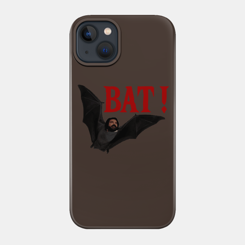 BAT!2 - What We Do In The Shadows - Phone Case