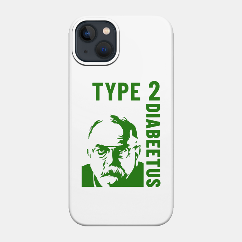 TYPE 2 - Diabeetus - Phone Case
