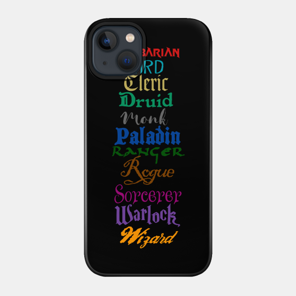 RPG Classes - Dungeons And Dragons - Phone Case