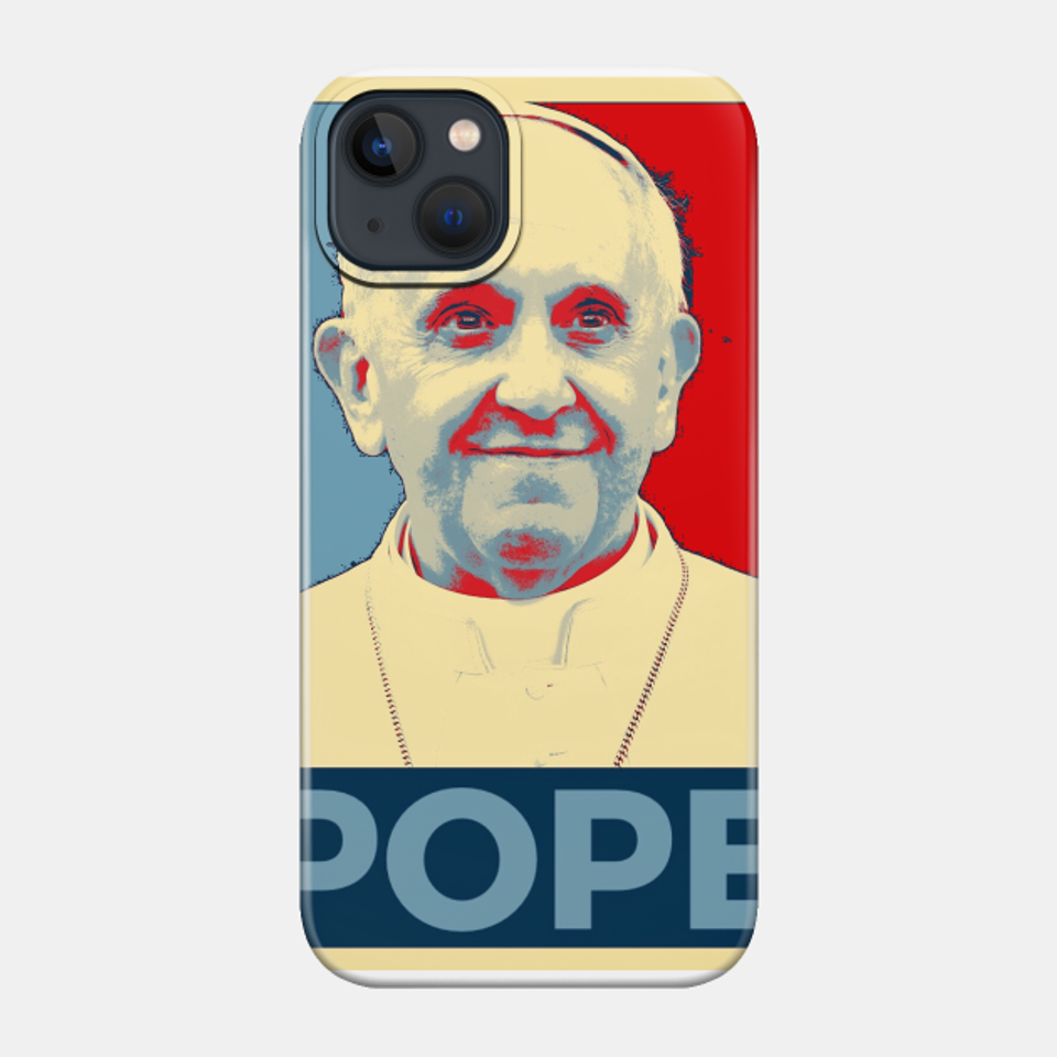 Pope Hope - Religion - Phone Case