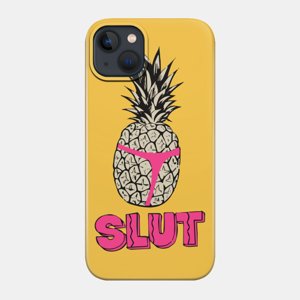 Pineapple Slut - Brooklyn 99 - Phone Case