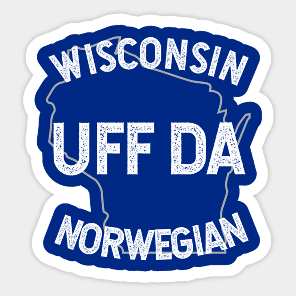 Norwegian Uff Da Wisconsin State Map Silhouette - Uff Da - Sticker | ID ...