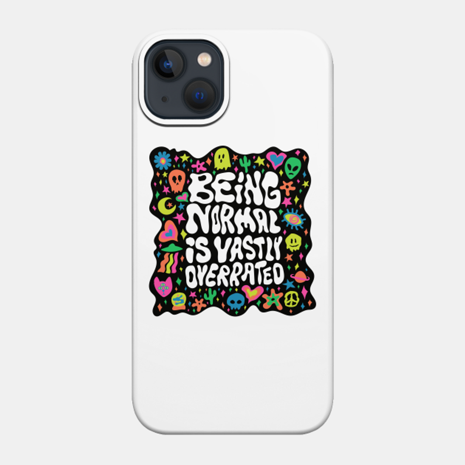 Being Normal - Psychedelic - Phone Case