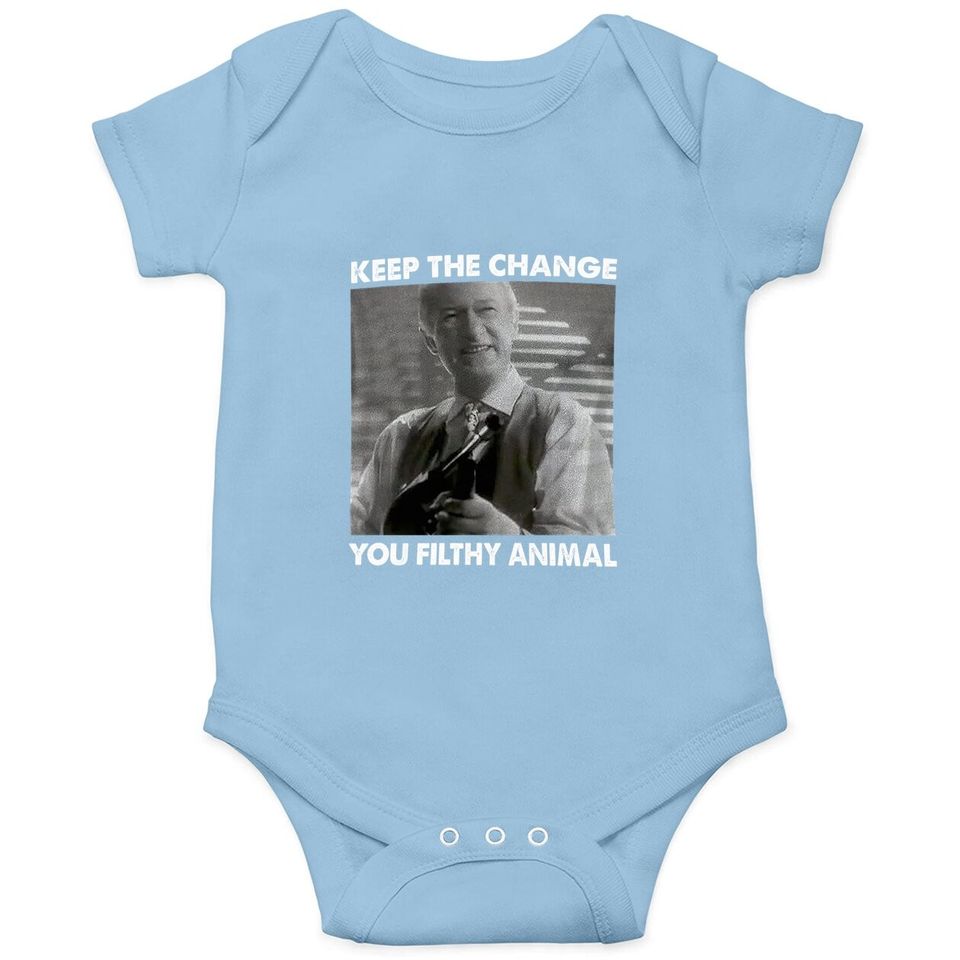 Home Alone Keep The Change You Filthy Animal Baby Bodysuit