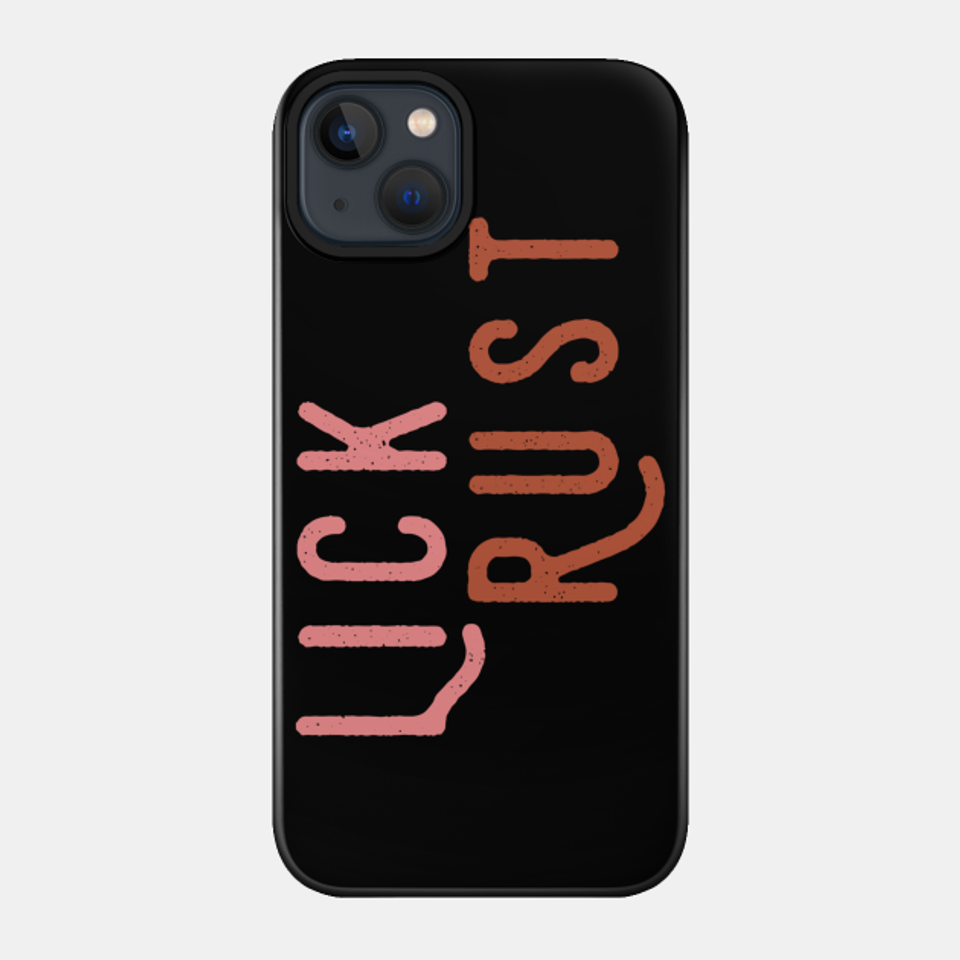 Lick Rust - Schitts Creek - Phone Case